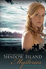 Watch Shadow Island Mysteries: Wedding for One Freemovieswatch