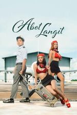 Watch Abot Langit Freemovieswatch