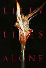 Watch Lilly Lives Alone Freemovieswatch