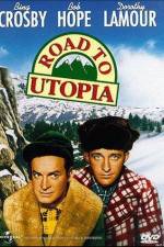 Watch Road to Utopia Freemovieswatch