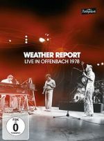 Watch Weather Report: Live in Offenbach 1978 Freemovieswatch
