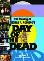 Watch The World\'s End: The Making of \'Day of the Dead\' Freemovieswatch