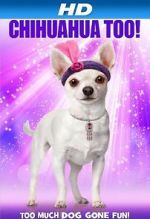 Watch Chihuahua Too! Freemovieswatch