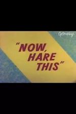 Watch Now, Hare This (Short 1958) Freemovieswatch