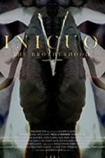 Watch Inicuo: The Brotherhood Freemovieswatch