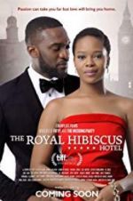 Watch The Royal Hibiscus Hotel Freemovieswatch
