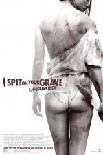 Watch I Spit on Your Grave Freemovieswatch