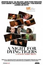 Watch A Night for Dying Tigers Freemovieswatch