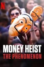 Watch Money Heist: The Phenomenon Freemovieswatch