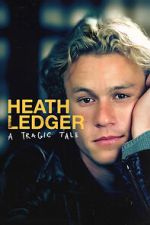 Watch Heath Ledger: A Tragic Tale Freemovieswatch