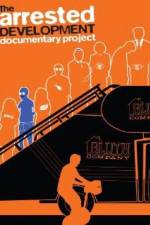 Watch The Arrested Development Documentary Project Freemovieswatch