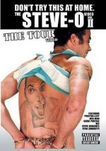 Watch The Steve-O Video: Vol. II - The Tour Video Freemovieswatch