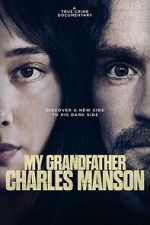 Watch My Grandfather Charles Manson Freemovieswatch