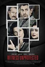 Watch Witness Unprotected Freemovieswatch