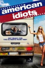 Watch American Idiots Freemovieswatch