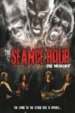 Watch The Seance Hour Evil Unleashed Freemovieswatch