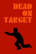Watch Dead on Target Freemovieswatch