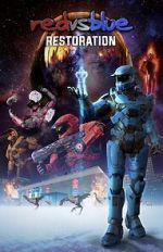 Watch Red vs. Blue: Restoration Freemovieswatch