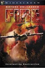 Watch Nature Unleashed: Fire Freemovieswatch