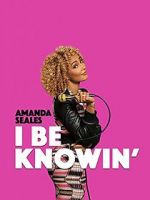 Watch Amanda Seales: I Be Knowin\' Freemovieswatch