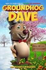 Watch Groundhog Dave Freemovieswatch