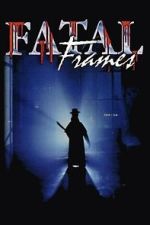 Watch Fatal Frames Freemovieswatch