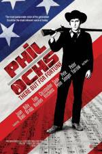 Watch Phil Ochs There But for Fortune Freemovieswatch