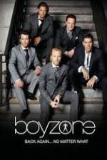 Watch Boyzone at 20: No Matter What Freemovieswatch