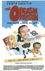 Watch The Orgasm Raygun (Short 1998) Freemovieswatch