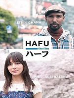 Watch Hafu: The Mixed-Race Experience in Japan Freemovieswatch