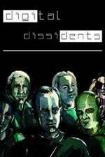 Watch Digital Dissidents Freemovieswatch
