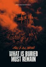 Watch What Is Buried Must Remain Freemovieswatch