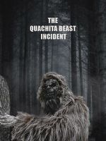 Watch The Quachita Beast incident Freemovieswatch