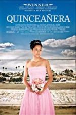 Watch Quinceaera Freemovieswatch