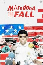 Watch Maradona: The Fall Freemovieswatch