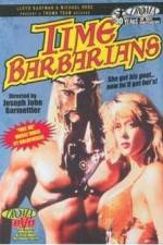 Watch Time Barbarians Freemovieswatch