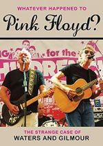 Watch Whatever Happened to Pink Floyd? The Strange Case of Waters and Gilmour Freemovieswatch