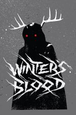 Watch Winter's Blood (Short 2019) Freemovieswatch
