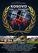 Watch Kosovo: Can You Imagine? Freemovieswatch