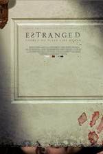 Watch Estranged Freemovieswatch