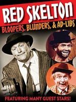 Watch Red Skelton: Bloopers, Blunders and Ad-Libs Freemovieswatch