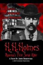 Watch H.H. Holmes: America's First Serial Killer Freemovieswatch