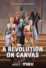 Watch A Revolution on Canvas Freemovieswatch