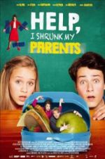 Watch Help, I Shrunk My Parents Freemovieswatch