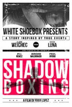 Watch Shadow Boxing Freemovieswatch