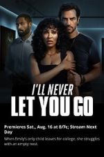 Watch Ill Never Let You Go Freemovieswatch