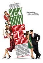 Watch Everybody Wants to Be Italian Freemovieswatch
