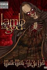 Watch Lamb of God: Walk With Me in Hell Freemovieswatch