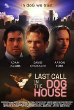 Watch Last Call in the Dog House Freemovieswatch