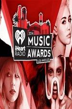 Watch iHeartRadio Music Awards 2014 Freemovieswatch